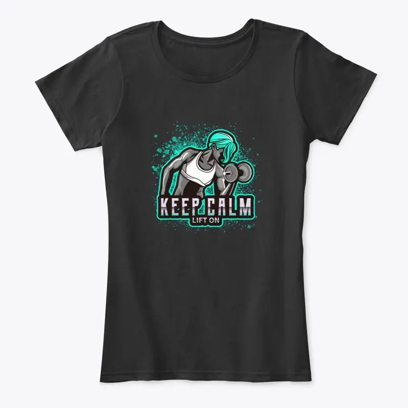 Women's Keep Calm Lift On